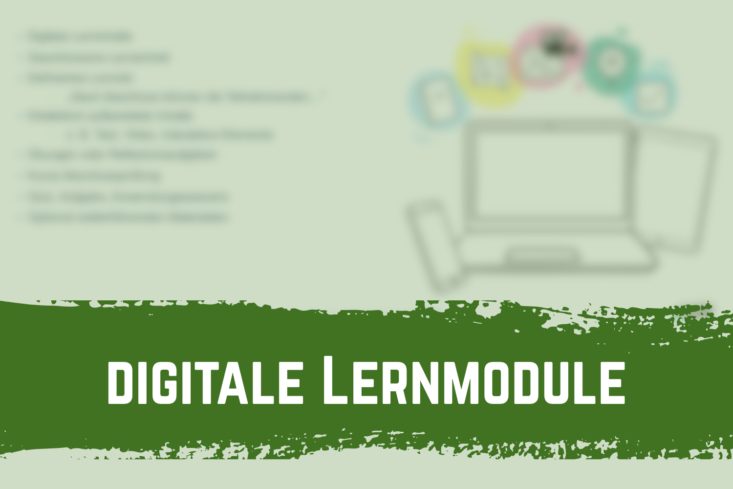 Digital Learning Modules – Designing Knowledge in an Engaging, Flexible and Practice-Oriented Way